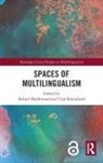 Robert Blackwood, Robert Royneland Blackwood, Robert Ryneland Blackwood, Unn Royneland, Unn Røyneland, Robert Blackwood... - Spaces of Multilingualism