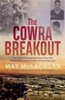 MATHEW MCLACHLAN, Mat McLachlan - The Cowra Breakout