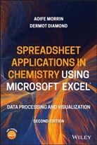 Dermot Diamond, Morrin, a Morrin, Aofie Morrin, Aofie Diamond Morrin, Aoife Morrin... - Spreadsheet Applications in Chemistry Using Microsoft Excel