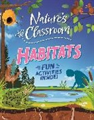 IZZI HOWELL, Claudia Martin, Martin Claudia - Nature's Classroom: Habitats