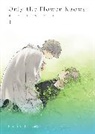 Takarai, Rumi Matsunami, Rihito Takarai, Rihito Takarai, Masato Yamasaki - Only the Flower Knows Vol. 1