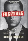 Danny Orbach, Orbach Danny - Fugitives