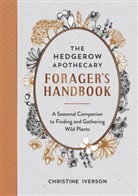 Christine Iverson - The Hedgerow Apothecary Forager's Handbook