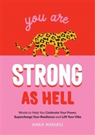 Maria Madeiros, Maria Medeiros - You Are Strong as Hell