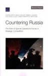 Joseph Cheravitch, Kimberly Jackson, Marta Kepe, Caitlin McCulloch, Stephen Watts, Sean Zeigler... - Countering Russia
