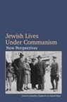 Katerina Capkova, Katerina Kijek Capkova, Diana Dumitru, Valery Dymshits, Kamil Kijek, Anna Koch... - Jewish Lives Under Communism