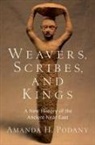 Podany, Amanda H. Podany, Amanda H. (Professor of History Podany, Podany Amanda H. - Weavers, Scribes, and Kings