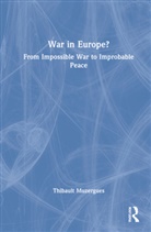 Thibault Muzergues, Thibault (International Republican Inst Muzergues, Thibault (International Republican Institute Muzergues - War in Europe?