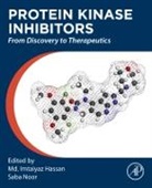 MD. Imtaiyaz (Assistant Professor Hassan, MD Imtaiyaz Hassan, MD. Imtaiyaz (Assistant Professor Hassan, Md. Imtaiyaz Hassan, Saba Noor, Saba (Research Associate Noor - Protein Kinase Inhibitors