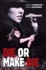 Hugh Cameron, Edna Quammie - Die or Make Die