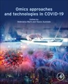 Debmalya (Federal University of Minas Gerais Barh, Debmalya (Principal Scientist Barh, Vasco Azevedo, Vasco (Professor Azevedo, Vasco Ariston De Car Azevedo, Vasco Ariston De Car (Professor Azevedo... - Omics Approaches and Technologies in Covid-19