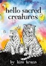 Kim Krans - Hello Sacred Creatures