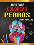 Sarah Antonio - Libro para colorear de perros para adultos