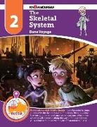 Know Yourself, Know Yourself - The Skeletal System: Bone Voyage - Adventure 2