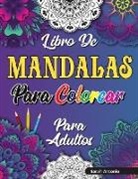 Sarah Antonio - Libro de Mandalas para Colorear para Adultos
