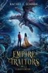 Rachel L. Schade - Empire of Traitors