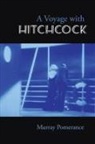 Murray Pomerance, Pomerance Murray - Voyage With Hitchcock