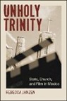 Rebecca Janzen - Unholy Trinity