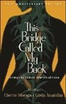 Gloria Anzaldua, Cherrie Moraga, Cherrie (EDT)/ Anzaldua Moraga, Gloria Anzaldúa, Cherríe Moraga - This Bridge Called My Back