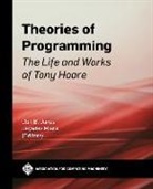 Cliff B Jones, Cliff B. Jones, Jayadev Misra - Theories of Programming