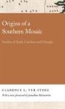 Jonathan (FRW) Mercantini, Clarence Ver Steeg - Origins of a Southern Mosaic