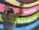 Bryan Collier, Collier Bryan - Music Is a Rainbow