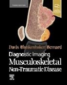 Stephanie Bernard, Stephanie A Bernard, Stephanie A. Bernard, Donna Blankenbaker, Donna G Blankenbaker, Donna G. Blankenbaker... - Diagnostic Imaging: Musculoskeletal Non-Traumatic Disease