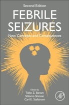 Tallie Z. (Distinguished Professor Baram, Tallie Z. Baram, Tallie Z. (Distinguished Professor Baram, Baram Tallie Z., Shlomo Shinnar, Shlomo (Professor Shinnar... - Febrile Seizures