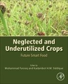 Muhammad (Associate Professor Farooq, Muhammad Farooq, Muhammad (Associate Professor Farooq, Farooq Muhammad, Kadambot H.M. Siddique, K. H. M. Siddique... - Neglected and Underutilized Crops