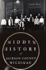 Linda Hass - Hidden History of Jackson County, Michigan