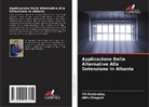 Ylli Pjetërnikaj, Altin Shegani - Applicazione Delle Alternative Alla Detenzione In Albania