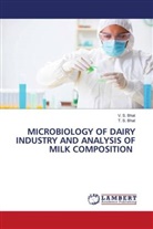 T. S. Bhat, V. S. Bhat - MICROBIOLOGY OF DAIRY INDUSTRY AND ANALYSIS OF MILK COMPOSITION