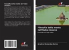 Anselmo Hernández Quiroz - Filosofia della mente nell'India classica