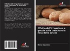Diana Gusarowa - Effetto dell'irrigazione a goccia sulla crescita e la resa della patata