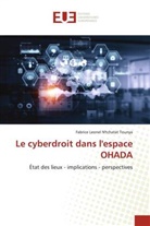 Fabrice Leonel N'tchatat Tounya - Le cyberdroit dans l'espace OHADA