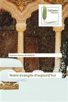 Epaïnète Stachys ADJINAKOU - Notre évangile d'aujourd'hui
