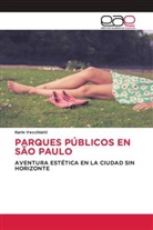 Karin Vecchiatti - PARQUES PÚBLICOS EN SÃO PAULO
