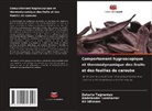Ali Idlimam, Abdelkader Lamharrar, Zakaria Tagnamas - Comportement hygroscopique et thermodynamique des fruits et des feuilles de caroube