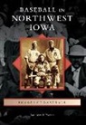 Joan Wendl Thomas - Baseball in Northwest Iowa