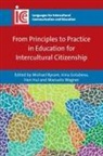 Michael Byram, Irina Golubeva, Han Hui - From Principles to Practice in Education for Intercultural Citizenship