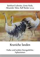 Ralf Becker, Reinhar Lehmitz, Reinhard Lehmitz, Gret Ruile, Grete Ruile, Alexander Weiz... - Kraniche landen