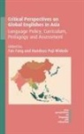 Fan Fang, Handoyo Puji Widodo - Critical Perspectives on Global Englishes in Asia