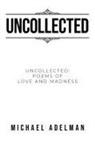 Michael Adelman - Uncollected