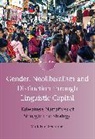 Mark Fifer Seilhamer - Gender, Neoliberalism and Distinction through Linguistic Capital