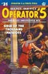 Curtis Steele, Emile C. Tepperman, John Fleming Gould - Operator 5 #31: Siege of the Thousand Patriots