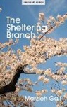 Marzieh Gail - The Sheltering Branch