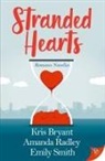 Kris Bryant, Amanda Radley, Emily Smith - Stranded Hearts