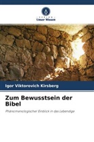 Igor Viktorovich Kirsberg - Zum Bewusstsein der Bibel