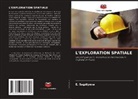 E. Sagdiyeva - L'EXPLORATION SPATIALE