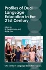 M Beatriz Arias, M. Beatriz Arias, Molly Fee - Profiles of Dual Language Education in the 21st Century